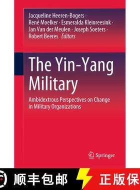 【3-4周达】The Yin-Yang Military : Ambidextrous Perspectives on Change in Military Organizations [9783030524326]