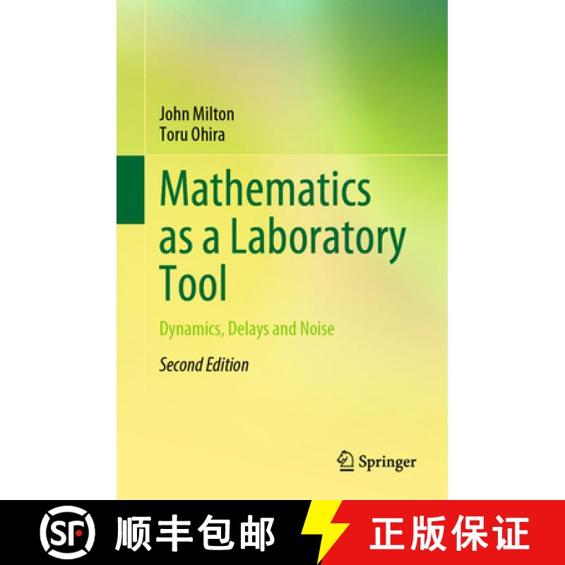 【3-4周达】Mathematics as a Laboratory Tool: Dynamics, Delays and Noise [9783030695781]