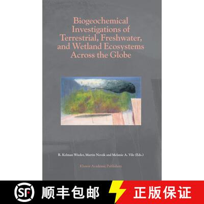 【3-4周达】精装 Biogeochemical Investigations of Terrestrial, Freshwater, and Wetland Ecosystems acro... [9781402018145]