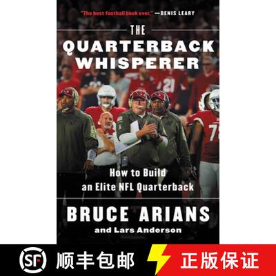 【3-4周达】The Quarterback Whisperer: How to Build an Elite NFL Quarterback [9780316432245]