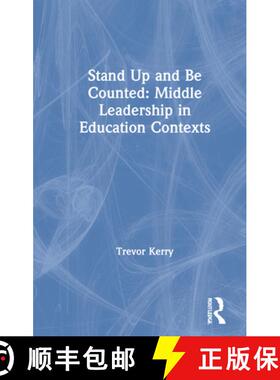 【3-4周达】Stand Up and Be Counted: Middle Leadership in Education Contexts: Middle Leadership in Edu... [9780367553159]
