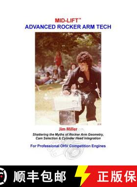 【3-4周达】MID-LIFT Advanced Rocker Arm Tech, by Jim Miller: Shattering the Myths of Rocker Arm Geome... [9780692595299]