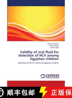 预订 Validity of oral fluid for detection of HCV among Egyptian children [9783659136658]
