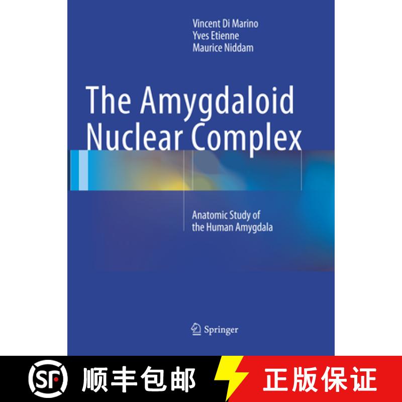 【3-4周达】The Amygdaloid Nuclear Complex: Anatomic Study of the Human Amygdala [9783319794617]