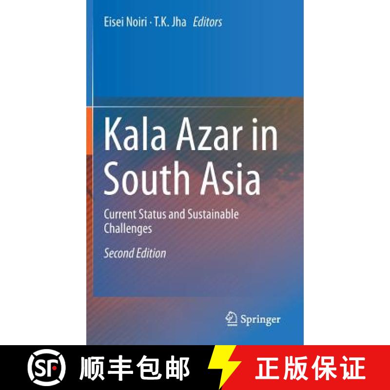 【3-4周达】Kala Azar in South Asia : Current Status and Sustainable Challenges [9783319436111]