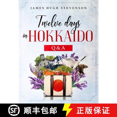 【3-4周达】Twelve Days in Hokkaido: Q & A [9784991163715]