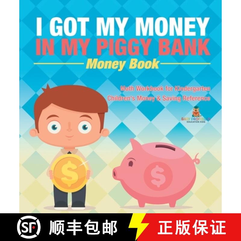 【2-3周达】I Got My Money In My Piggy Bank - Money Book - Math Workbook for Kindergarten | Children's... [9798869419354]