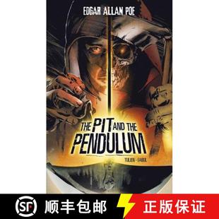 Graphic Edgar Pit 预订 Pendulum the Allan 9781434242600 Novels Poe and