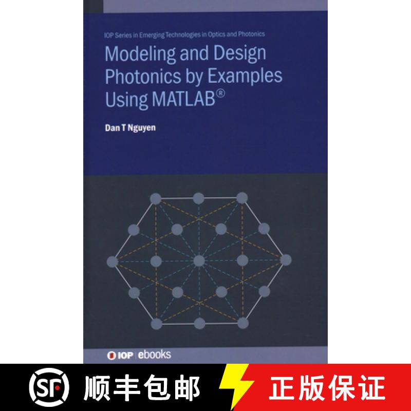 【3-4周达】Modeling and Design Photonics by Examples Using MATLAB (R) [9780750322706]