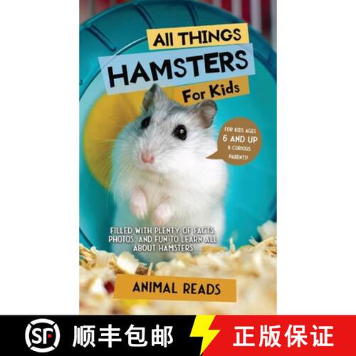 【3-4周达】精装 All Things Hamsters For Kids: Filled With Plenty of Facts, Photos, and Fun to Learn a... [9783967721669]