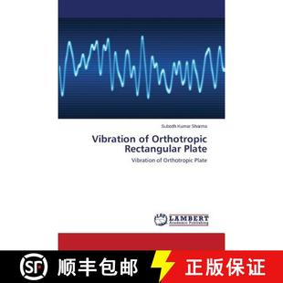 预订 Vibration of Orthotropic Rectangular Plate [9783659294426]