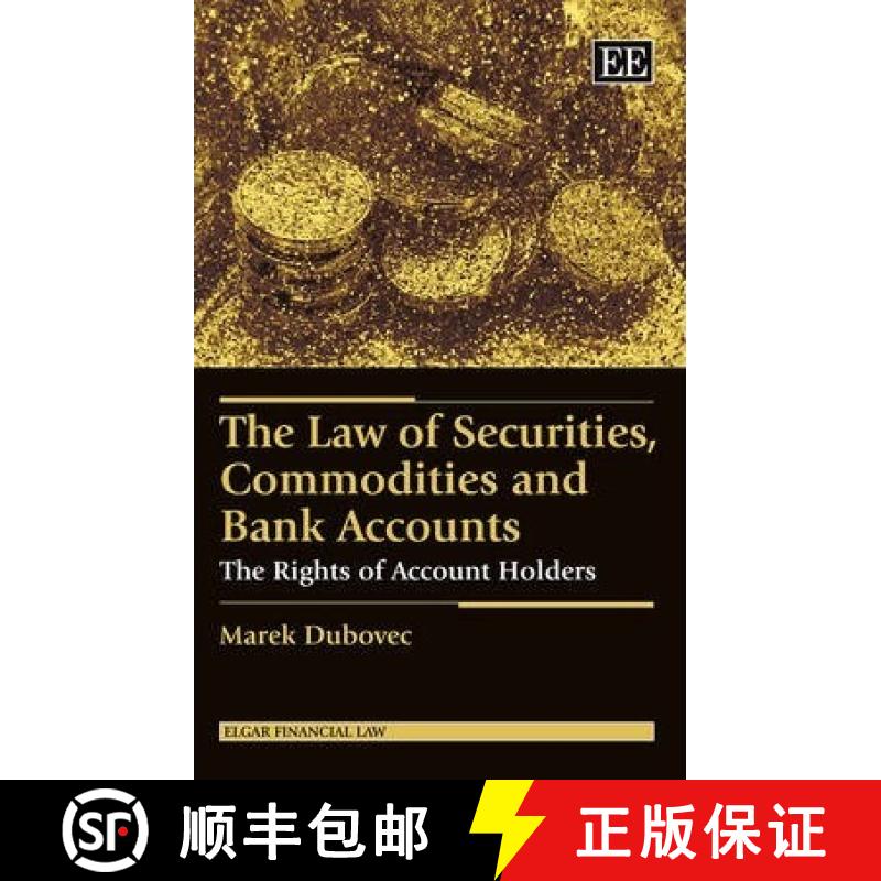 【3-4周达】Law of Securities, Commodities and Bank Accounts: The Rights of Account Holders: The Right... [9781782549017]