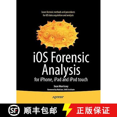 【3-4周达】iOS Forensic Analysis : for iPhone, iPad, and iPod touch (1st ed.) [9781430233428]