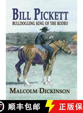【3-4周达】Bill Pickett: Bull Dogging King of the Rodeo [9781681790312]