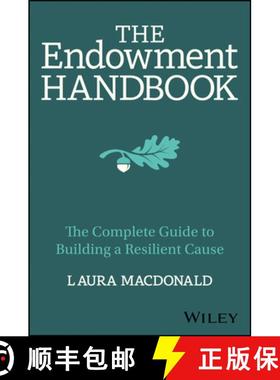 【3-4周达】The Endowment Handbook: The Complete Guide to Building a Resilient Cause [9781394252237]