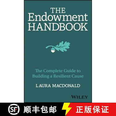 【3-4周达】The Endowment Handbook: The Complete Guide to Building a Resilient Cause [9781394252237]