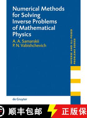 预订 Numerical Methods for Solving Inverse Problems of Mathematical Physics [9783110196665]