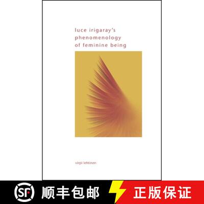 【3-4周达】Luce Irigaray's Phenomenology of Feminine Being [9781438451275]
