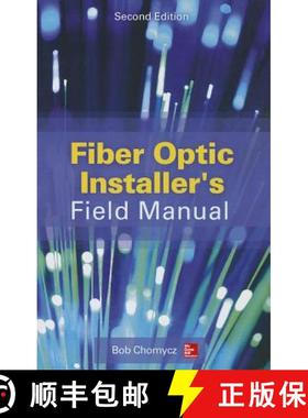 【3-4周达】Fiber Optic Installer's Field Manual, Second Edition [9780071818674]
