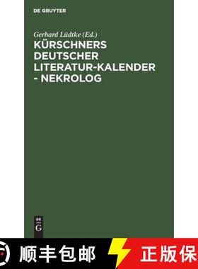 【3-4周达】K rschners Deutscher Literatur-Kalender - Nekrolog : 1901-1935 [9783110044324]