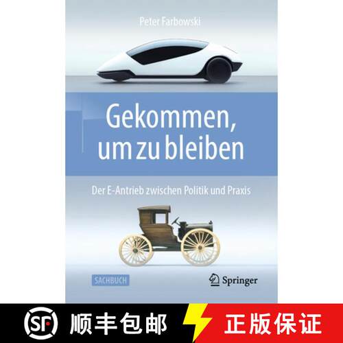 【3-4周达】Gekommen, um zu bleiben!: Der E-Antrieb zwischen Politik und Praxis. [9783658519155]