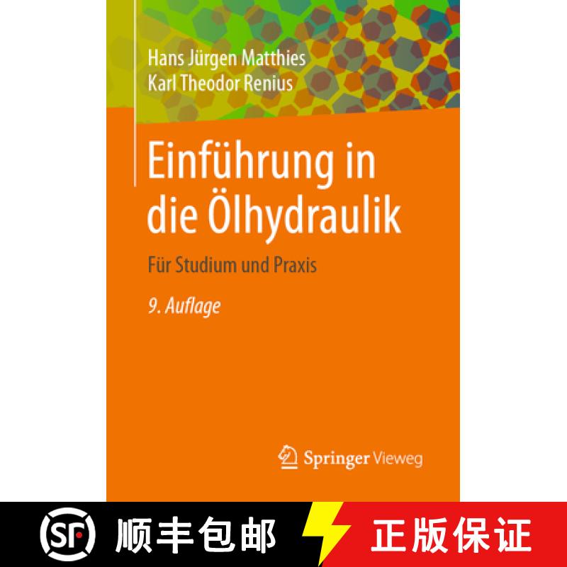 【3-4周达】Einführung in Die Ölhydraulik: Für Studium Und PRAXIS [9783658356729]