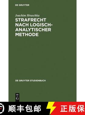 【3-4周达】Strafrecht nach logisch-analytischer Methode: Systematisch Entwickelte F lle Mit L sungen ... [9783110105292]