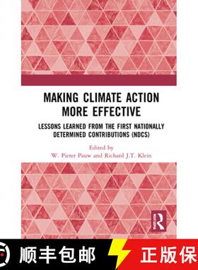 【3-4周达】Making Climate Action More Effective: Lessons Learned from the First Nationally Determined... [9780367754082]