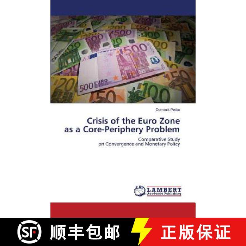 预订 Crisis of the Euro Zone as a Core-Periphery Problem [9783659609350]