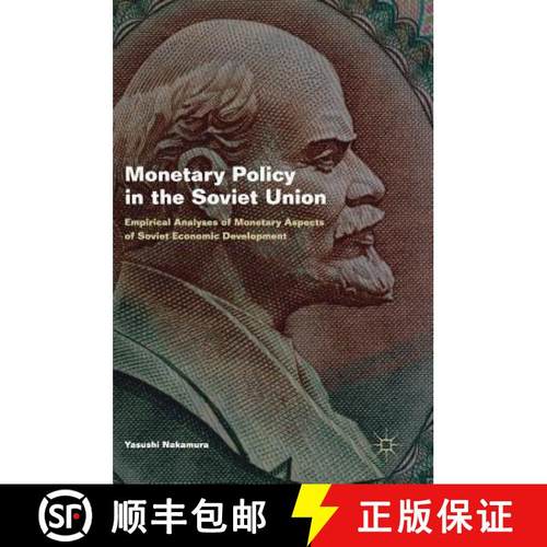 【3-4周达】Monetary Policy in the Soviet Union : Empirical Analyses of Monetary Aspects of Soviet Eco... [9781137494160]