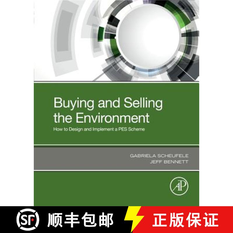 【3-4周达】Buying and Selling the Environment: How to Design and Implement a Pes Scheme [9780128166963]
