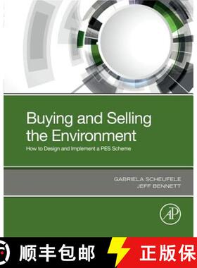 【3-4周达】Buying and Selling the Environment: How to Design and Implement a PES Scheme [9780128166963]