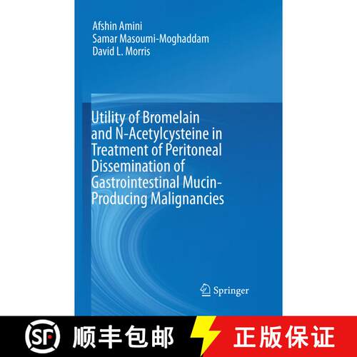 【3-4周达】Utility of Bromelain and N-Acetylcysteine in Treatment of Peritoneal Dissemination of Gast... [9783319803777]