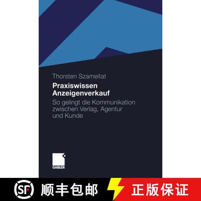 【3-4周达】Praxiswissen Anzeigenverkauf : So gelingt die Kommunikation zwischen Verlag, Agentur und K... [9783834920942]
