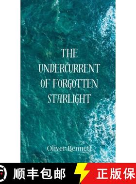 预订 The Undercurrent of Forgotten Starlight [9783690802604]