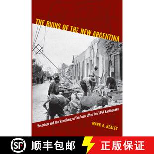 Argentina Juan Peronism and Ruins the 9780822349051 1944 Earth... The New San Remaking after 4周达