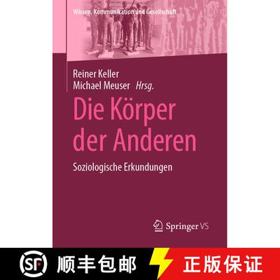 【3-4周达】Die Körper der Anderen : Soziologische Erkundungen (1. Aufl. 2022) [9783658315306]