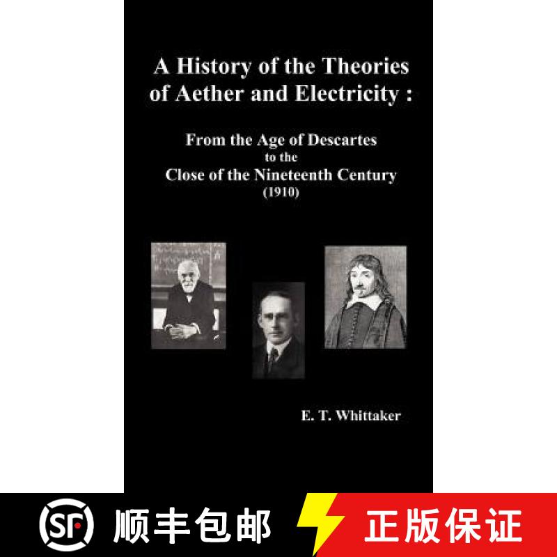 【2-3周达】A History of the Theories of Aether and Electricity: From the Age of Descartes to the Clos... [9781781391303]