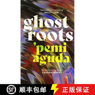 【3-4周达】Ghostroots : The most 'thrilling and disturbing' (Financial Times) literary horror of 2024 [9780349018225]