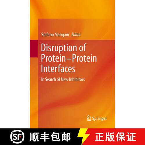 【3-4周达】精装 Disruption of Protein-Protein Interfaces : In Search of New Inhibitors [9783642379987]