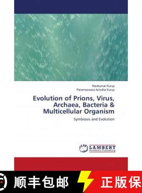 预订 Evolution of Prions, Virus, Archaea, Bacteria & Multicellular Organism [9786202923750]