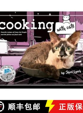 【3-4周达】Cooking with Cats: Favorite Recipes of Crazy Cat People and Felines We Feast With [9781950647613]