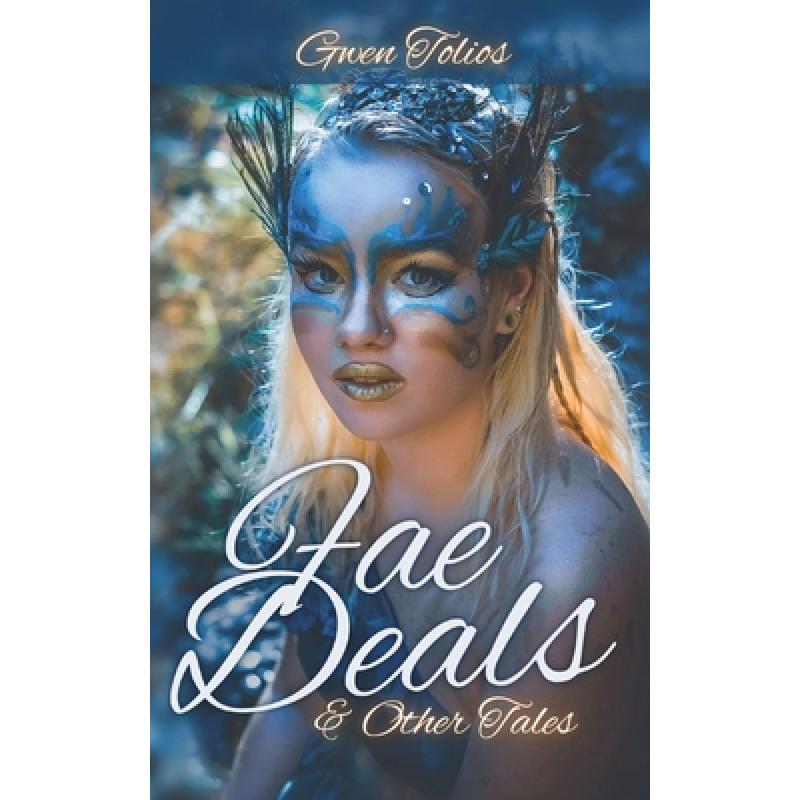 【4周达】Fae Deals & Other Tales: A fantasy short story collection [9781737492153] 书籍/杂志/报纸 文学类原版书 原图主图