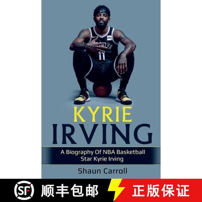 【3-4周达】Kyrie Irving: A biography of NBA basketball star Kyrie Irving [9781761036507]