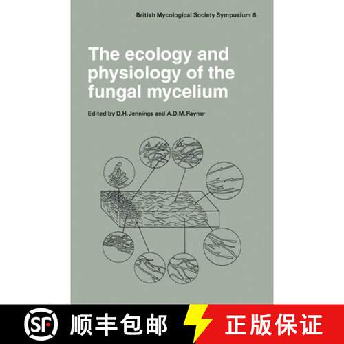 【3-4周达】Ecology and Physiology of the Fungal Mycelium: Symposium of the British Mycological Societ... [9780521106269]