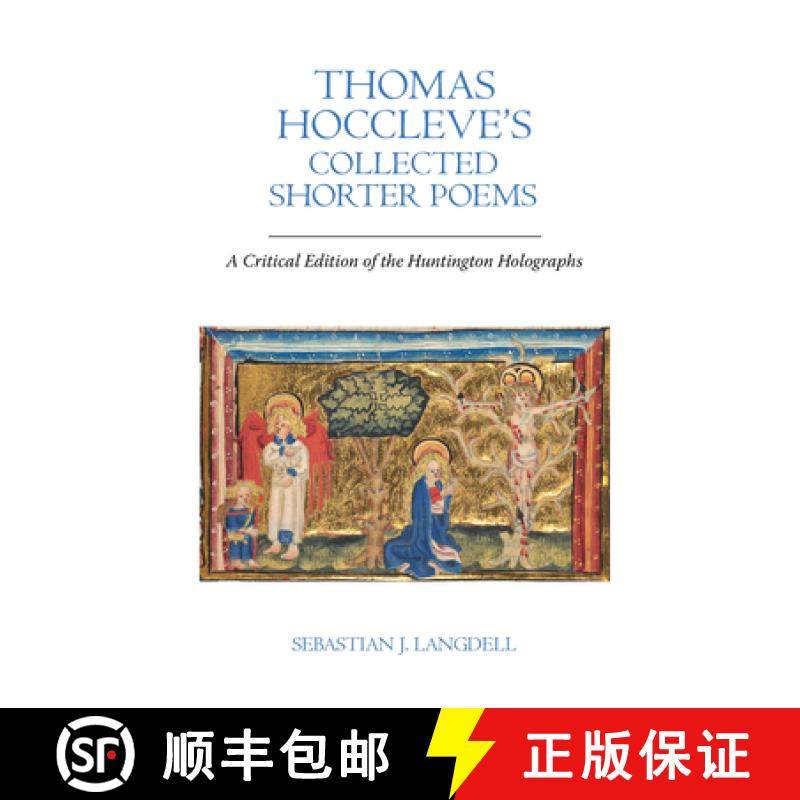 【3-4周达】Thomas Hoccleve's Collected Shorter Poems: A Critical Edition of the Huntington Holographs [9781836245216]