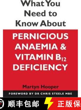 【3-4周达】What You Need to Know About Pernicious Anaemia and Vitamin B12 Deficiency [9781781610510]