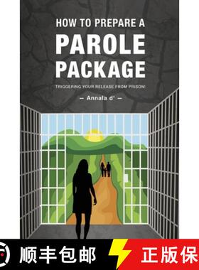 【3-4周达】How To Prepare A Parole Package: Triggering Your Release From Prison [9780578583259]