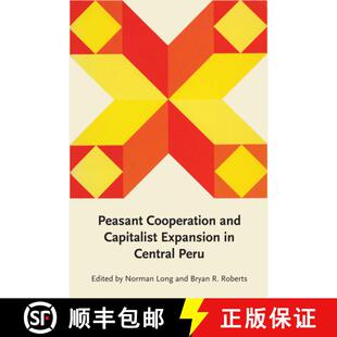 Central 9780292764521 Peasant Capitalist Expansion and 4周达 Cooperation Peru