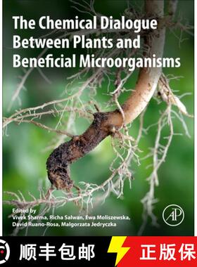 【3-4周达】The Chemical Dialogue Between Plants and Beneficial Microorganisms [9780323917346]